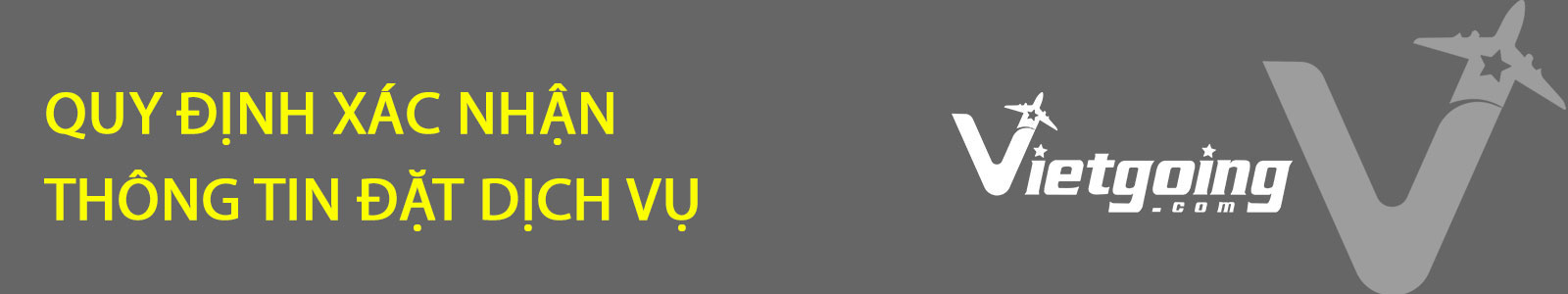 Quy định xác nhận thông tin đặt dịch vụ