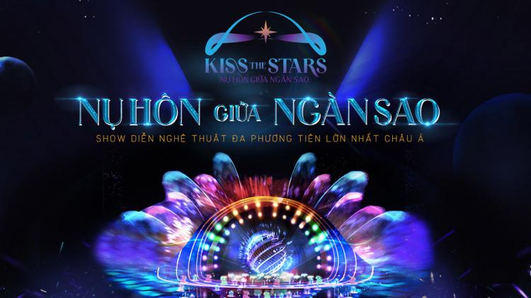 Vé Kiss The Stars Show Phú Quốc - Nụ Hôn Của Những Vì Sao